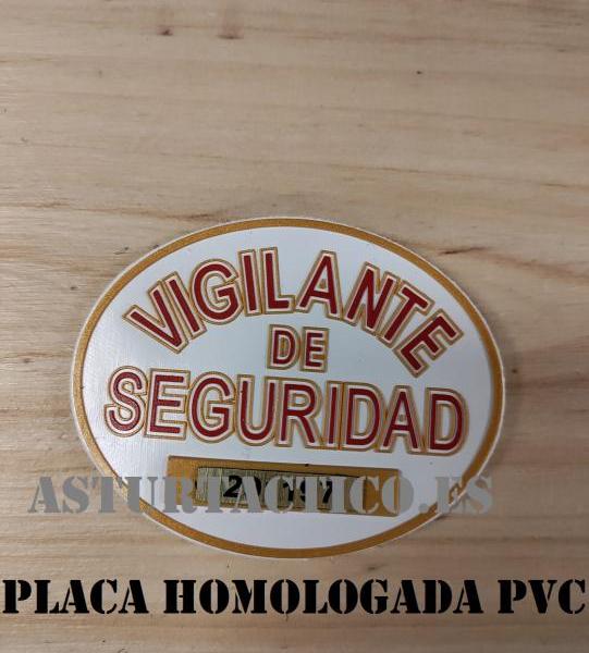 PLACA VIGILANTE DE SEGURIDAD PVC (homologada)